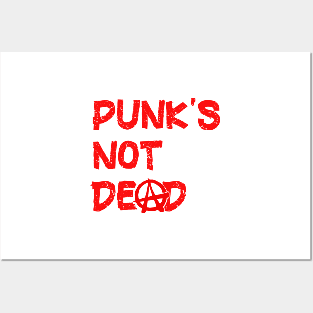 Punk is Not Dead Wall Art by PlanetMonkey